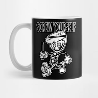 Screw Mascot Struting, Screw Yourself Mug